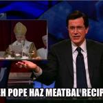 pope has meatball recipe.jpg