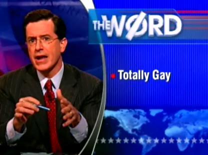 Colbert-TotallyGay.jpg